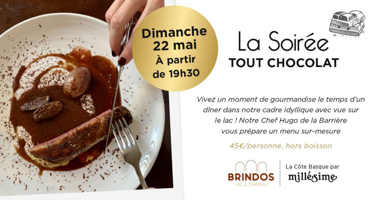 week-end pays basque 21 mai chocolat restaurant repas lac de brindos biarritz anglet